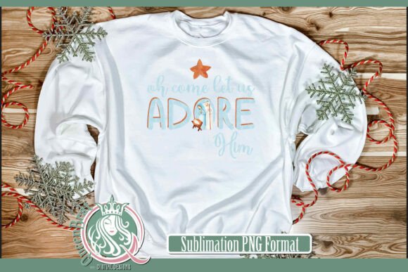 Download Come Let Us Adore Him Sublimation - Premium Bundle